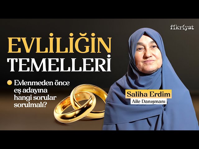The Foundations of Marriage Explained by Saliha Erdim | How to Have a Happy Marriage? | Fikriyat