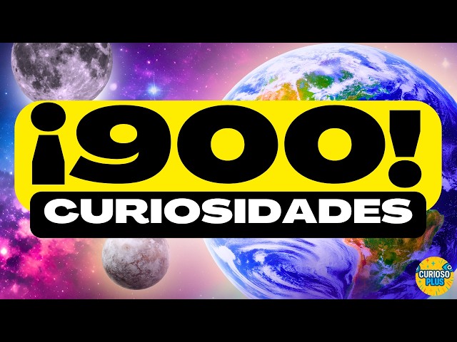 ¡900 DATOS IMPRESIONANTES y COSAS QUE NO SABÍAS!⏰😲