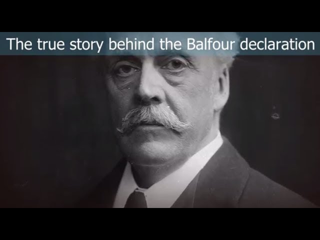 The True Story Behind the Balfour Declaration