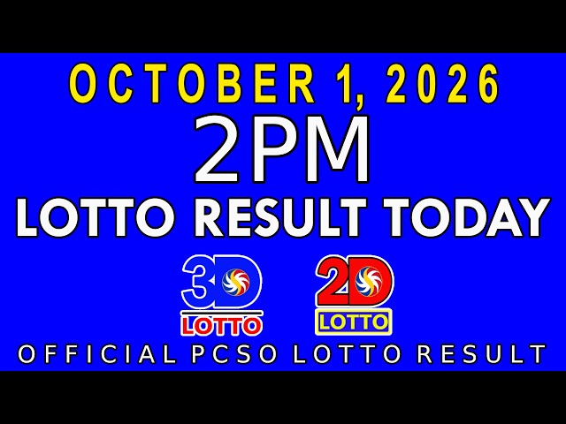 2pm Lotto Result Today October 1 2026 Swertres 3D Lotto Ez2 2D Lotto PCSO