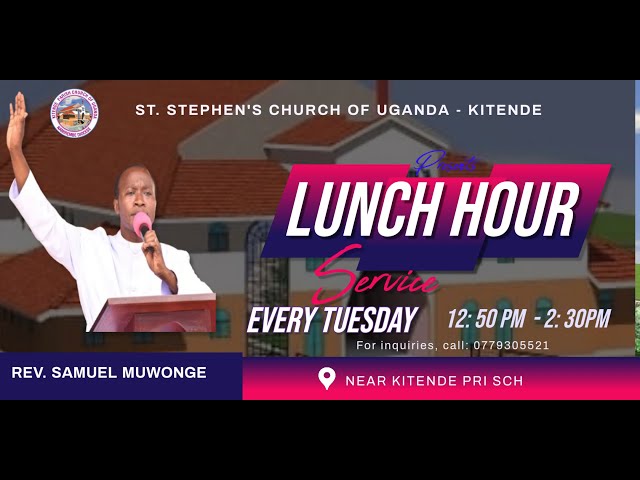 LUNCH HOUR SPECIAL AT ST. STEPHEN'S C.O.U - KITENDE || Tuesday, January 20 2025