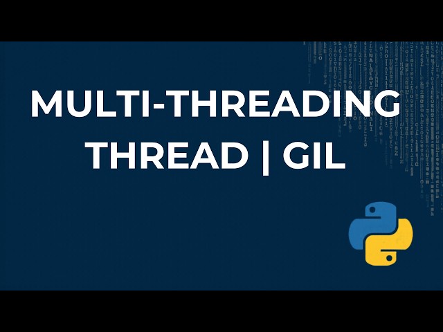 Python Multithreading : Threads, GIL, start(), join(), Exercices et Cas Pratiques (Tutoriel Complet)