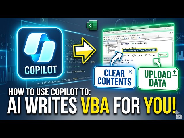 Microsoft Copilot for Excel VBA Clear & Upload Da
