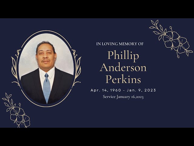 In Loving Memory of Phillip A Perkins | Omaha Sharon SDA Church