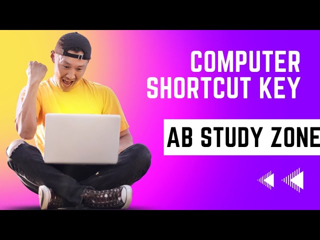Computer Shortcut Key | AB STUDY ZONE