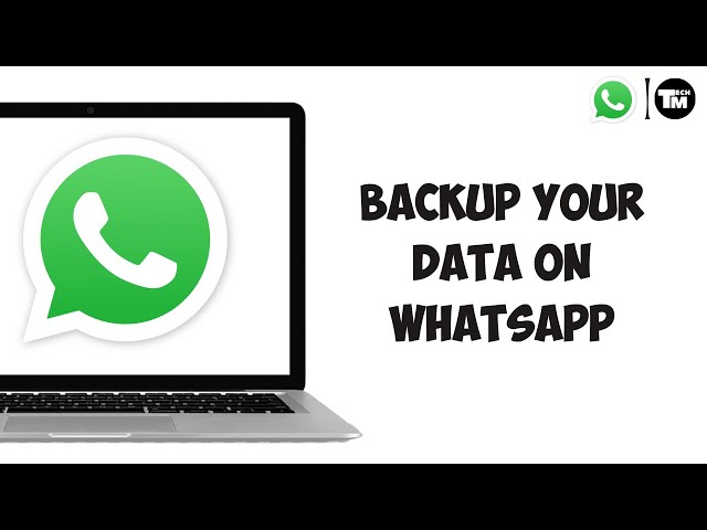 How To Backup Your Data On WhatsApp On PC (2026)