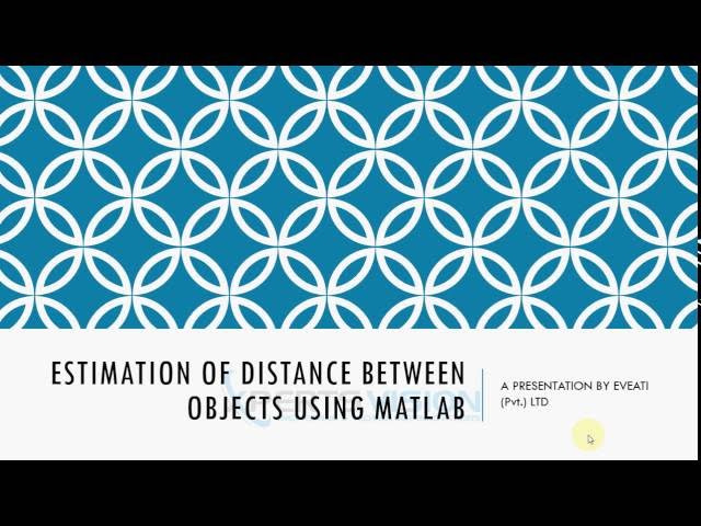 Distance Estimation From Images Using MATLAB