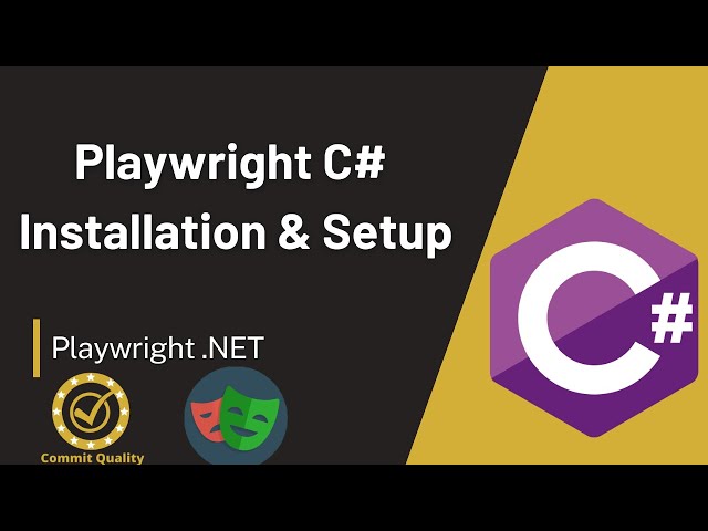 Playwright C# - Installation, Introduction & Setup