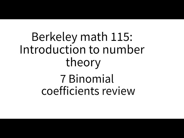 Introduction to number theory lecture 7. Binomial coefficients.