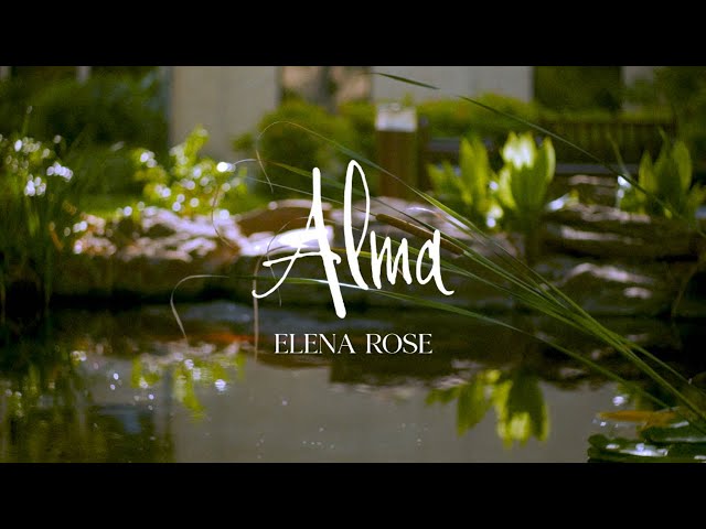 ELENA ROSE - ALMA (Official Lyric Video)