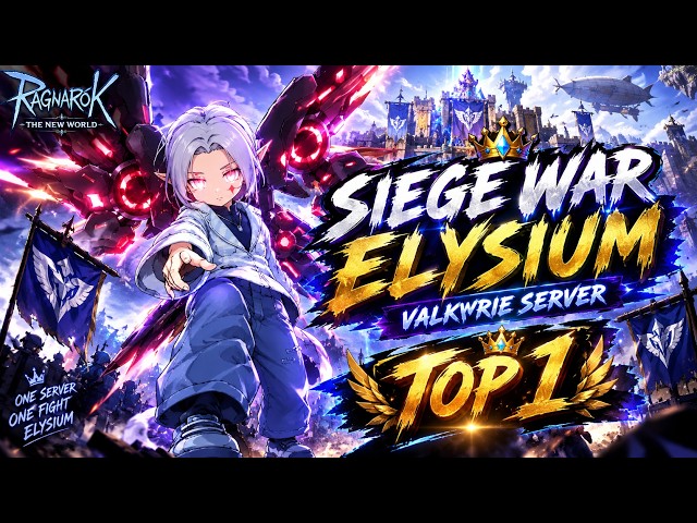 Siege War Elysium | Valkyrie server | Ragnarok the new world