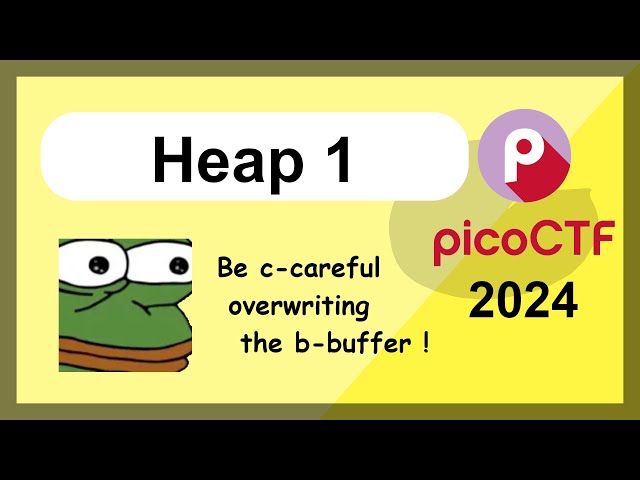 picoCTF 2024 Challenge Series - Beginner's Cybersecurity - Heap 1
