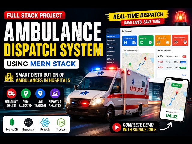 Ambulance Dispatch Management System Using MERN Stack | React, Node.js, MongoDB Project