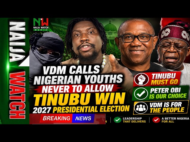 (2-6-26) BREAKING NEWS | VDM Call Nigerian Youths Never To Allow Tinubu Win In 2027 | Obi Our Choice