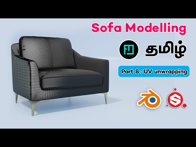 Blenderல் Sofa modelling Part : 8 UV Unwrapping தமிழில்  |#friendlymentor | blender tamil tutorial