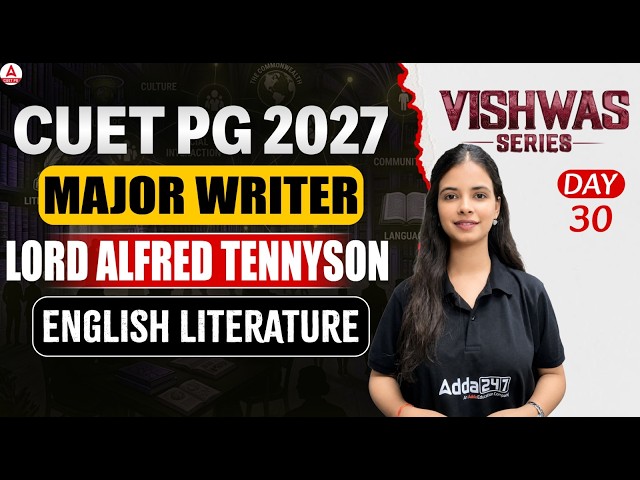 CUET PG English Literature 2027 | Lord Alfred Tennyson | Adda247 CUET PG Prep