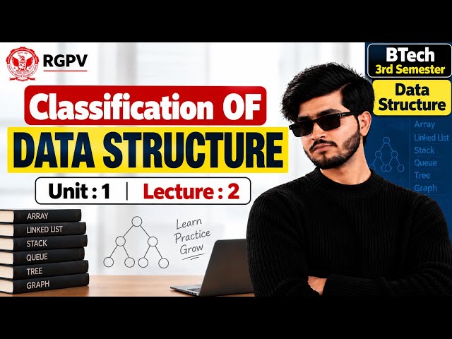 Classification of Data Structure | RGPV 3rd Semester | Data Structure | Lecture: 2