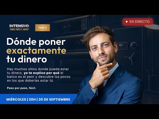 Fase 2:  Dónde poner exactamente tu dinero