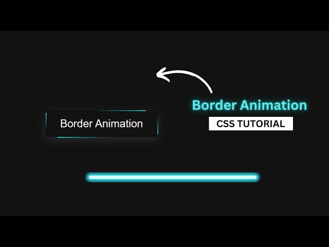 CSS Glowing Border Effect | CSS Border Animation