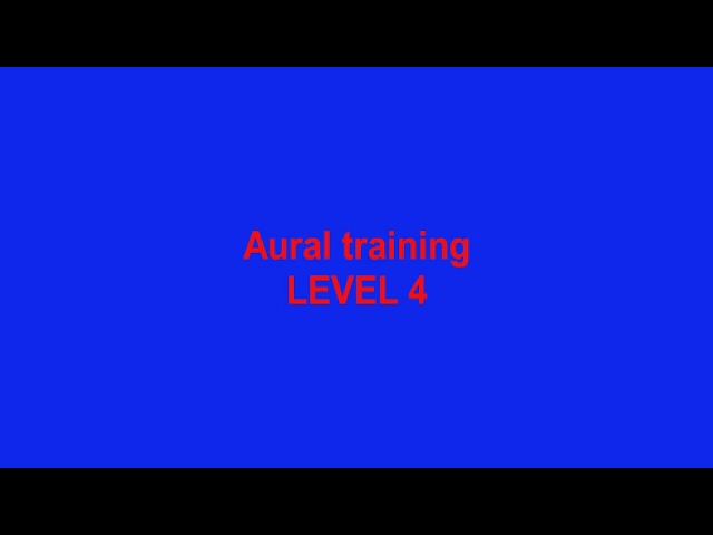 AURAL training LEVEL 4