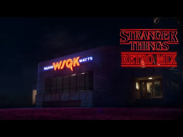Stranger Things | WSQK Radio |⚡80s Inspired Retro Mix🚲
