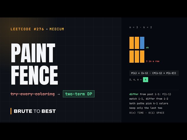 LeetCode #276: Paint Fence, Two-Term DP Recurrence in O(1) Space