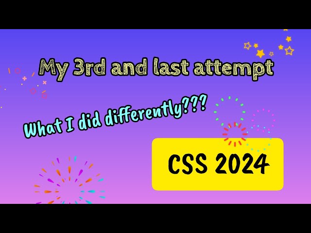 CSS 2024 | My last attempt | Study plan and Guideline for #css2025