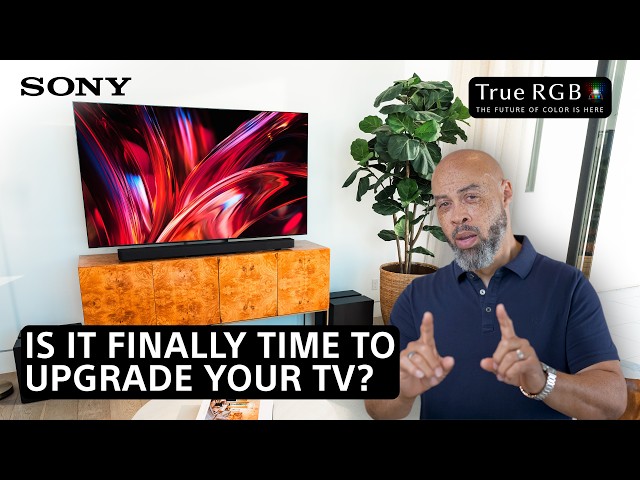 Sony True RGB | Is It Finally Time To Upgrade Your TV?