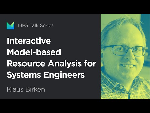 Interactive Model-based Resource Analysis for Systems Engineers, by Klaus Birken
