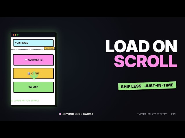How to Lazy-Load Components on Scroll (IntersectionObserver) — Import on Visibility