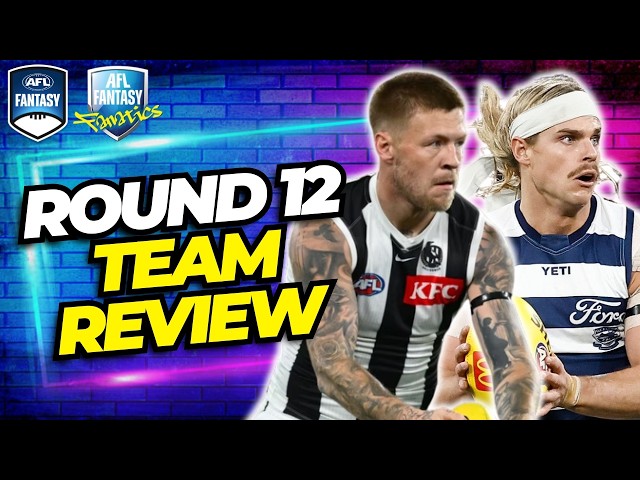 Round 12 Team Review | AFL Fantasy 2026