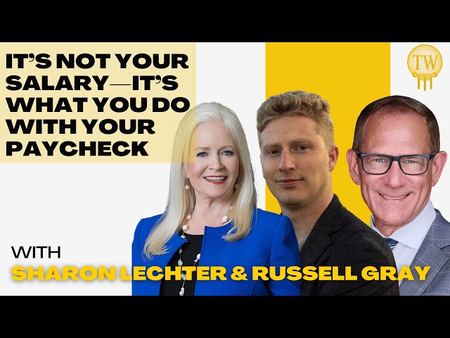 The Paycheck Paradox: Why Most People Stay Poor with Sharon Lechter and Russell Gray