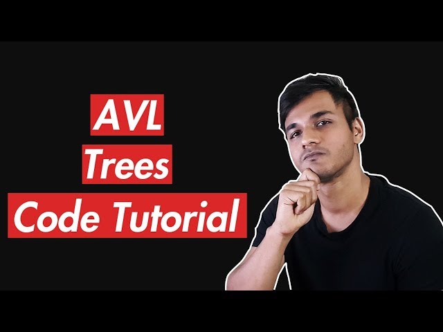 AVL Trees | Code Tutorial