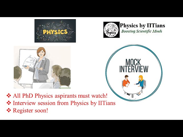 Ph.D in Physics interview questions_Interview guidance program_Demo of PhD Physics Mock inteview