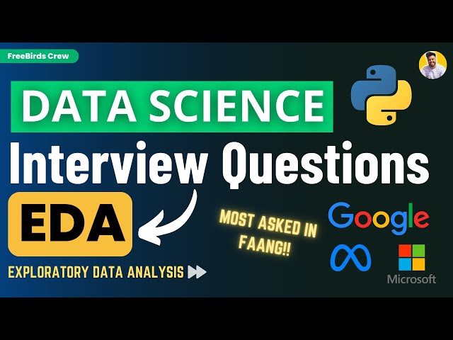 Data Science [Interview Questions and Answers] | Exploratory Data Analysis (EDA) with Python