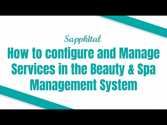 How to configure and Manage Services in the Beauty & Spa Management System