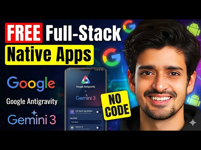 Build FREE Full-Stack Android Apps with Google Antigravity AI + Gemini 3 | Kotlin | Android Studio