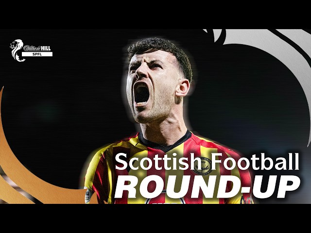 Scottish Football Round-Up | 19th Oct 2026 | William Hill SPFL