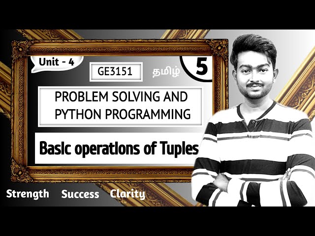 Basic operations of Tuples in Tamil  Problem Solving and Python Programming in Tamil | GE3151 Unit 4