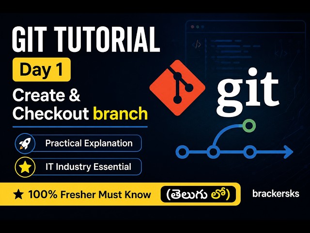 Git Tutorial in Telugu | Day 1 | Create & Checkout Branch | Practical Explanation| Git for Beginners