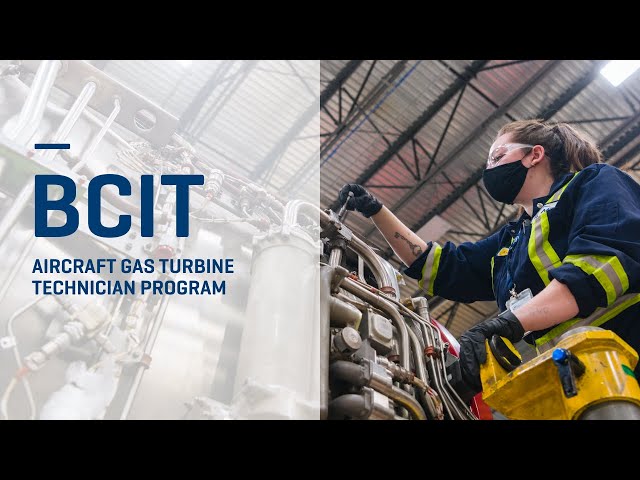 BCIT | Aircraft Gas Turbine Technician Program