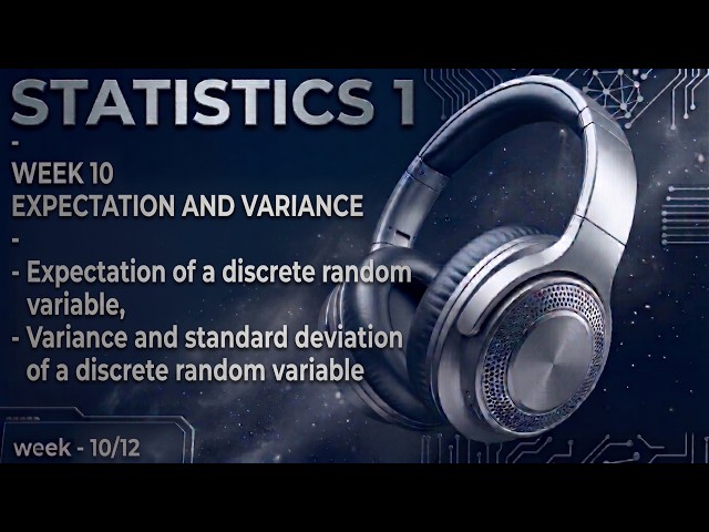 Statistics 1 | Expectation and Variance Formulas | AUDIOBOOK | IIT MADRAS BS Data science WEEK -  10