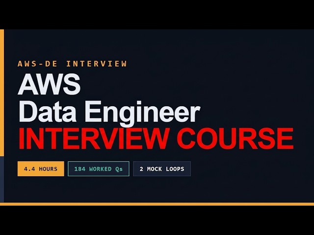 AWS Data Engineer interview Course [4+ Hours] + 2 FULL MOCK interview loops