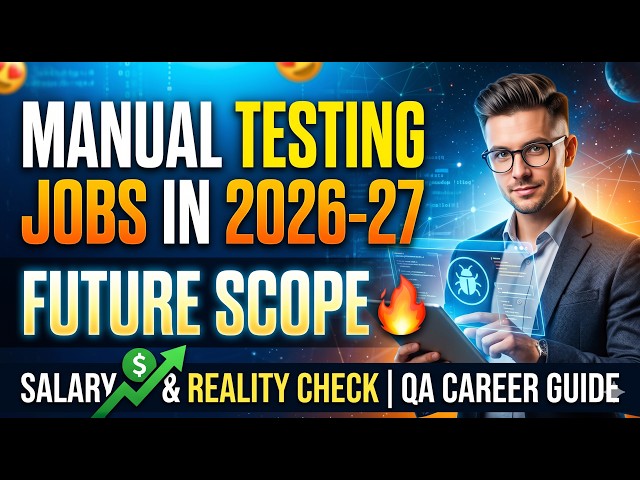 Manual Testing Jobs in 2026-27 🔥 Future Scope, Salary & Reality Check | QA Career Guide | SHubham