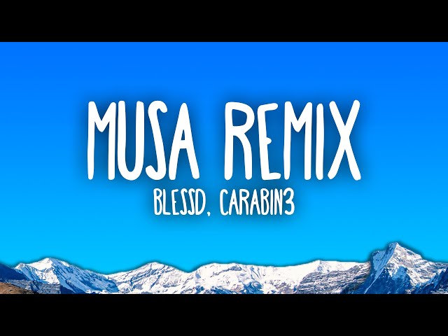 Blessd, CARABIN3 - MUSA (Remix)