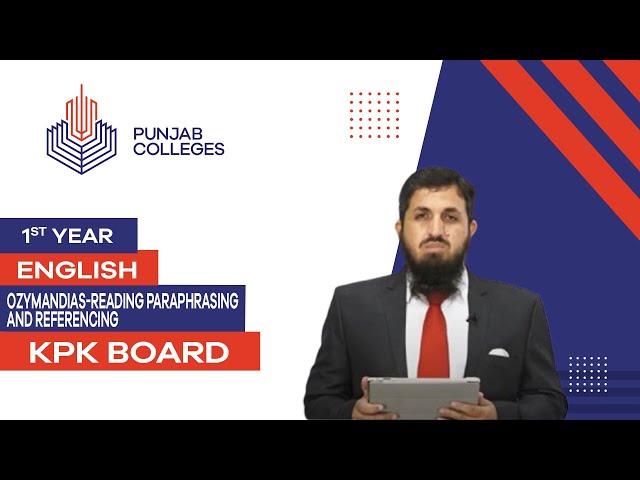 PGC Lectures-Inter Part 1-KPK Board-English - Ozymandias Reading Paraphrasing and Referencing