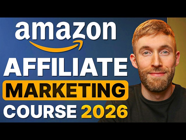 Amazon Affiliate Marketing For Beginners 2026: The Ultimate Amazon Associates Course