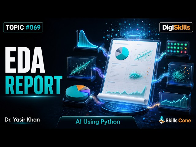 Building a Professional EDA Report | Artificial Intelligence using Python Topic #069 - Skills Cone