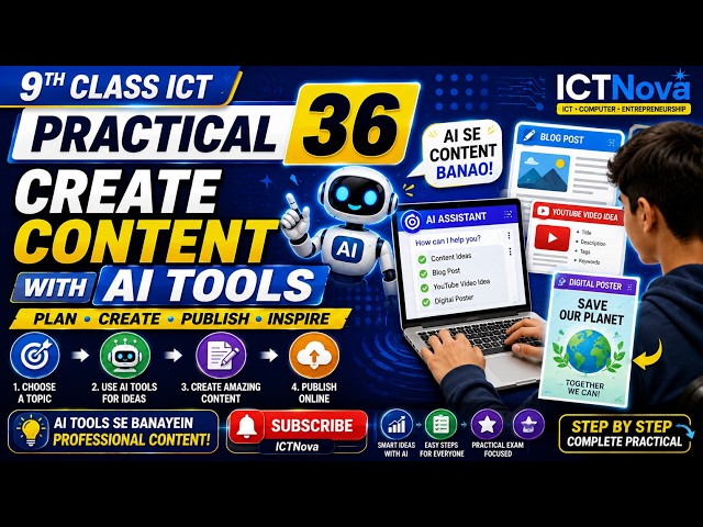 Practical No. 36 | 9th Class ICT | Create Online Content Using AI Tools | Blog YouTube Digital Poste