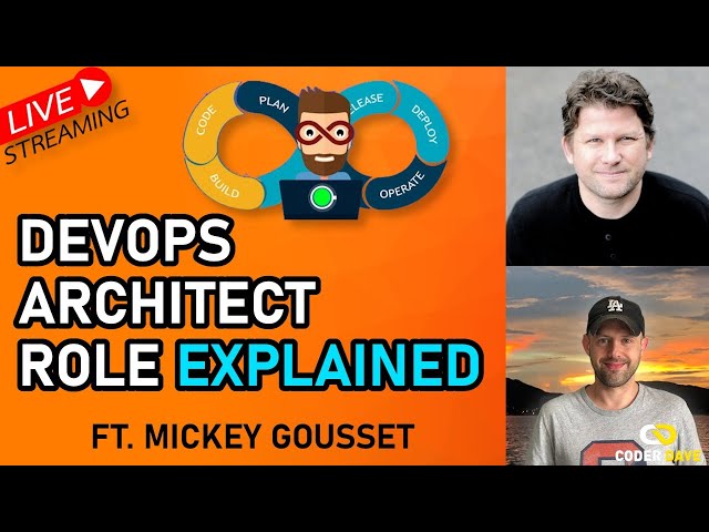 What is a DevOps Architect? The DevOps Architect Role explained (ft Mickey Gousset)